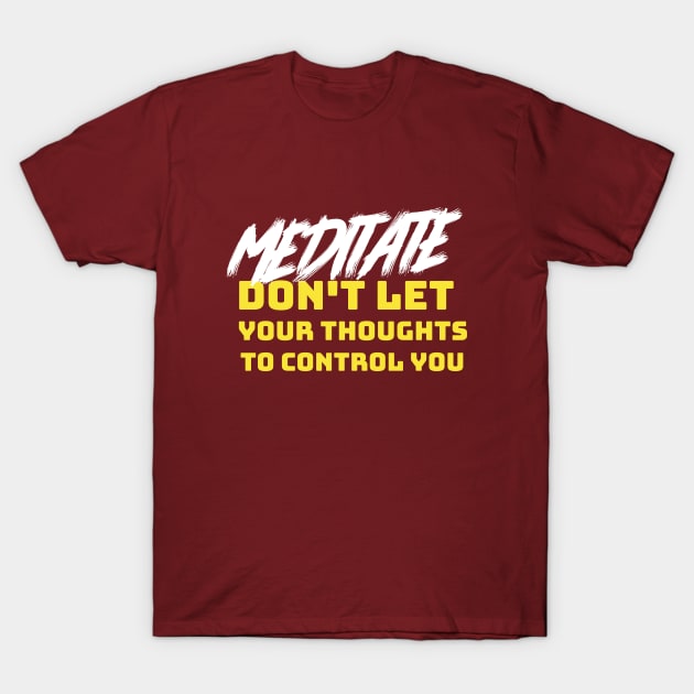 MEDITATE T-Shirt by Live for the moment